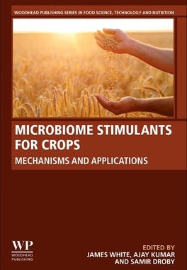 【预订】Microbiome Stimulants for Crops: Mechanisms and Applications