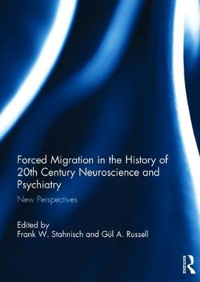 【预订】Forced Migration in the History of 20th Century Neuroscience and Psychiatry