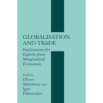 预订 Globalisation and Trade: Implications for Exports from Marginalised Economies 全球化与贸易：边界经济的出口意义: 978
