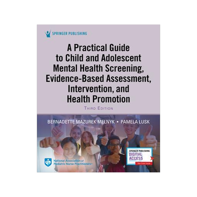 [预订]A Practical Guide to Child and Adolescent Mental Health Screening, Evidence-Based Assessment, Interv 9780826167262