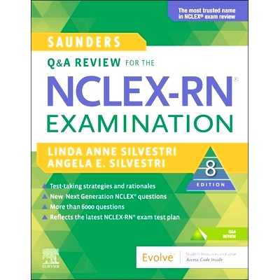 Saunders Q & A Review for the Nclex-Rn(r) Examination 针对注册护士执照考试的问与答: 9780323672849