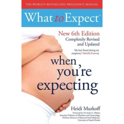 预订 What to Expect When You’re Expecting 6th Edition 怀孕时应该期待什么（第 6 版）: 9781398537897