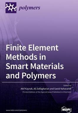 [预订]Finite Element Methods in Smart Materials and Polymers 9783039365852