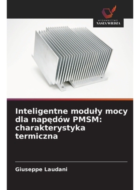 预订 Inteligentne moduly mocy dla napedów PMSM: charakterystyka termiczna: DE: 9786209281778