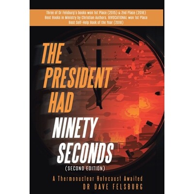 预订 The President Had Ninety Seconds: A Thermonuclear Holocaust Awaited (Second Edition) 9798868528118