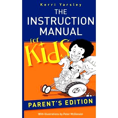 预订 The Instruction Manual for Kids - Parent’s Edition: 9781456410520