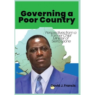 预订 Governing a Poor Country: Perspectives from a Former Chief Minister of Sierra Leone 9781913976750