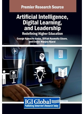 预订 Artificial Intelligence, Digital Learning, and Leadership: Redefining Higher Education: 9798337300269