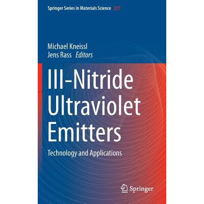 预订 III-Nitride Ultraviolet Emitters Technology and Applications III-氮化物紫外发射：技术与应用 9783319240985 - 实物图