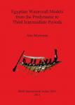[预订]Egyptian Watercraft Models from the Predynastic to Third Intermediate Periods 9781407308340