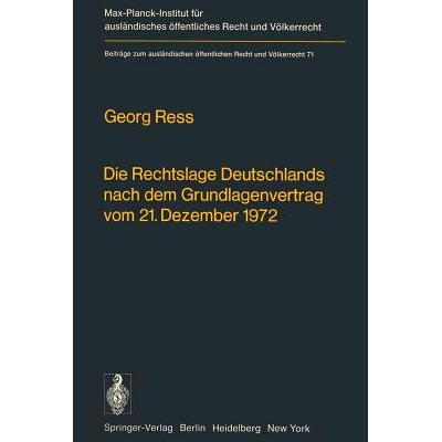 预订 Die Rechtslage Deutschlands nach dem Grundlagenvertrag vom 21. Dezember 1972: 9783642667480