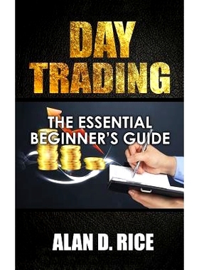 预订 Day Trading: The Essential Beginner’s Guide to Successful Trading: 9781548638221