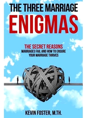 预订 The Three Marriage Enigmas: The Secret Reasons Marriages Fail and How to Ensure Your Marriage Thrives: 978099744290