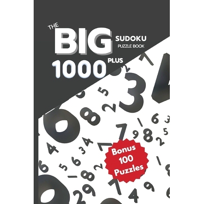 预订 The Big Sudoku Puzzle Book: From Easy to Hard with 100 Bonus Hard Sudokus: 9798323980123