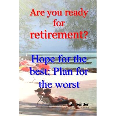预订 Are you ready for retirement?: Hope for the best; Plan for the worst: 9781491002667