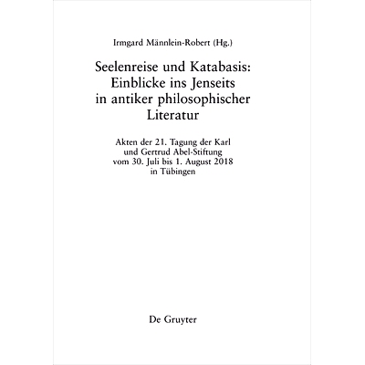 预订 Seelenreise und Katabasis: Einblicke ins Jenseits in antiker philosophischer Literatur 心灵之旅与解脱：古代哲学文学