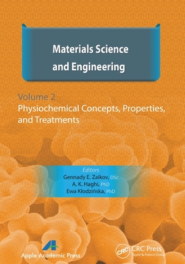 【预订】Materials Science and Engineering, Volume II: Physiochemical Concept 9781774630914