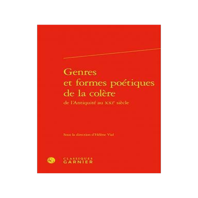 [预订]Genres Et Formes Poetiques de la Colere de l’Antiquite Au Xxie Siecle 9782406142362