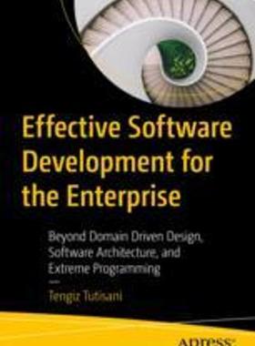 [预订]Effective Software Development for the Enterprise: Beyond Domain Driven Design, Software Architectur 9781484293874