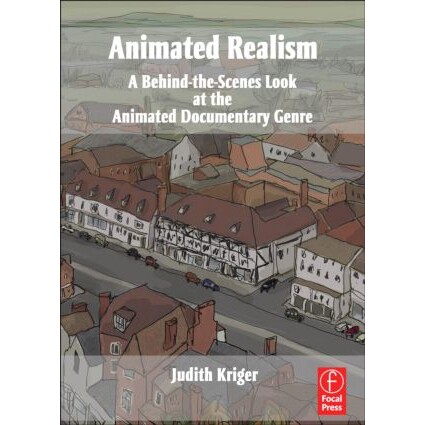 预订 Animated Realism A Behind The Scenes Look at the Animated Documentary Genre 动画现实主义:从幕后看获奖影片的动画工