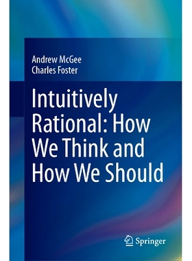 预订 Intuitively Rational: How We Think and How We Should 直觉理性：我们如何思考以及我们应该如何思考: 9783031497148