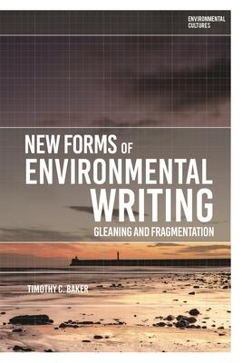 [预订]New Forms of Environmental Writing: Gleaning and Fragmentation 9781350271357