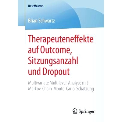 预订 Therapeuteneffekte auf Outcome, Sitzungsanzahl und Dropout: Multivariate Multilevel-Analyse mit Markov-Chain-Monte-