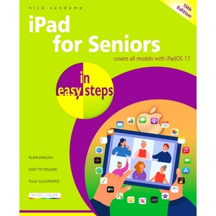 预订 iPad for Seniors in Easy Steps: Covers All Models with Ipados 17 老年人轻松使用 iPad：Ipados 17 覆盖所有型号: 97817
