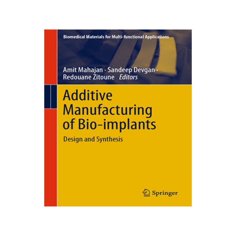 预订 Additive Manufacturing of Bio-implants