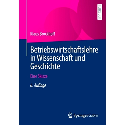 预订 Betriebswirtschaftslehre in Wissenschaft und Geschichte: Eine Skizze: 9783658348991