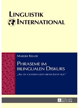 预订 Phraseme im bilingualen Diskurs: «All of a sudden geht mir ein Licht auf.»: 9783631651292