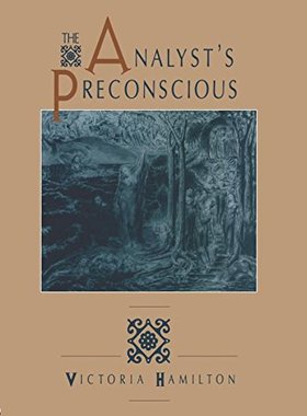 【预订】The Analyst’s Preconscious