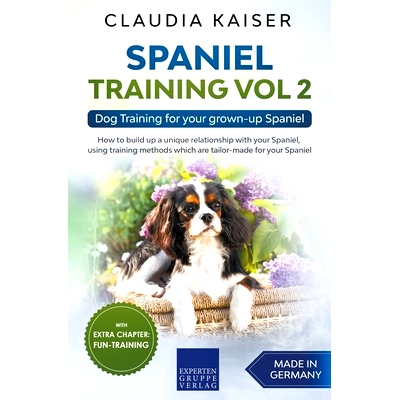 预订 Spaniel Training Vol 2 - Dog Training for your grown-up Spaniel: 9781393093268
