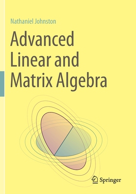 【预订】Advanced Linear and Matrix Algebra 9783030528171