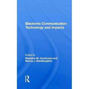 Technology And Impacts 预订 重印版 Communication 电子通讯：技术与影响 9780367171889 Electronic