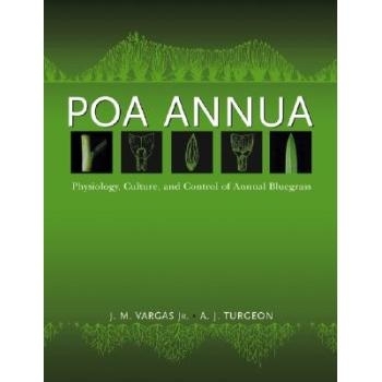 预订 Poa Annua: Physiology, Culture, And Control Of Annual Bluegrass 早熟禾（草坪）：早熟禾的生理学、栽培与控制: 9780471
