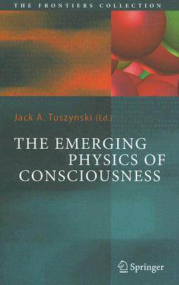 【预订】The Emerging Physics of Consciousness