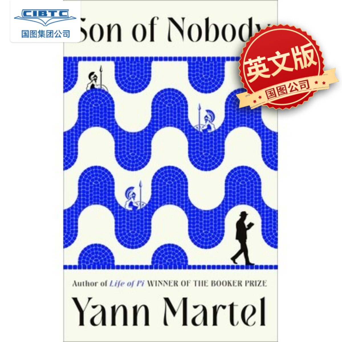 扬·马特尔新作 无名之子 Yann Martel 少年派的奇幻漂流作者 英文原版 Son of Nobody