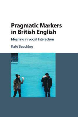 【预订】Pragmatic Markers in British English