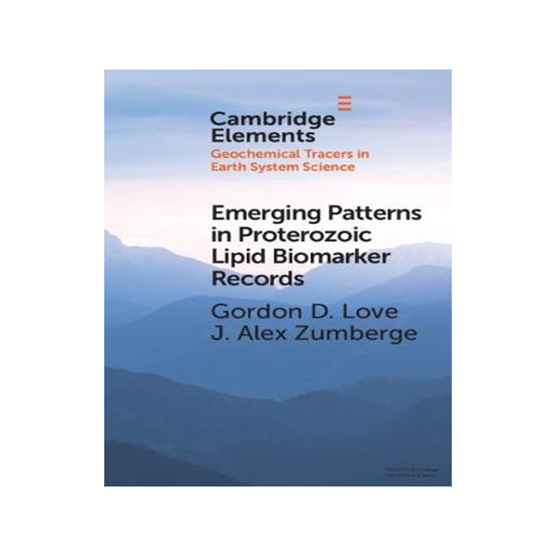 【预订】Emerging Patterns in Proterozoic Lipid Biomarker Records