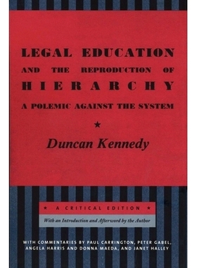 预订 Legal Education and the Reproduction of Hierarchy: A Polemic Against the System 法律教育与等级制度的繁衍: 978081474