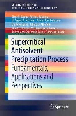 【预订】Supercritical Antisolvent Precipitation Process