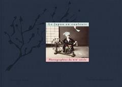 [预订]Le Japon en couleurs : photographies du XIXe siècle : collections du Musée des arts décoratifs de 9782958865702