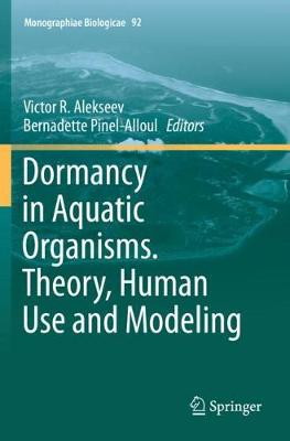 【预订】Dormancy in Aquatic Organisms. Theory, Human Use and Modeling