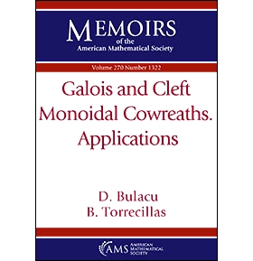 预订 Galois and Cleft Monoidal Cowreaths. Applications 伽罗瓦和半裂单卵形共生，应用: 9781470447526