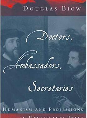 【预订】Doctors, Ambassadors, Secretaries 9780226051710