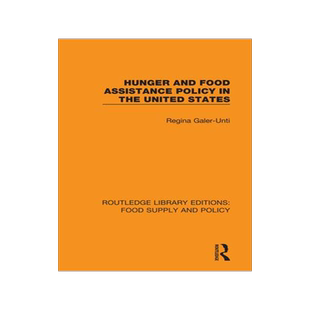[预订]Hunger and Food Assistance Policy in the United States 9780367275938
