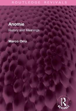 预订 Anomie: History and Meanings
