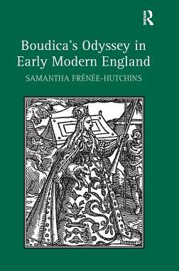 【预订】Boudica’s Odyssey in Early Modern England