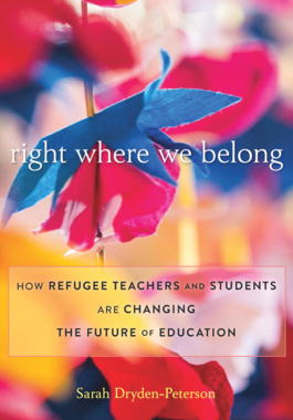 【预订】Right Where We Belong: How Refugee Teachers and Students Are Changin 9780674267992